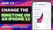 How to Change Ringtone on iPhone 13 [4 Steps]