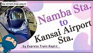 Namba Station to Kansai Airport Station