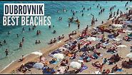 Best Beaches In Dubrovnik Croatia | We Love Croatian Beaches