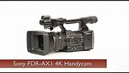 First Look: Sony | FDR-AX1 4K Handycam