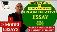 ESSAY 14: ARGUMENTATIVE ESSAY B (BLOCK & POINT-BY-POINT PATTERNS)