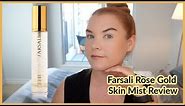 Farsali Rose Gold Skin Mist Review and Demo