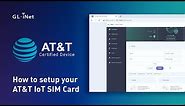 How To Set Up AT&T IoT SIM Card On Spitz (GL-X750V2)