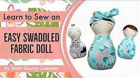 🌈 DIY Swaddled Fabric Baby Doll - EASY Beginners Sewing Pattern - How to Sew - Kids Gifts to Sew