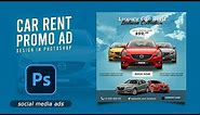 Car Rental Promo | Vehicle Ad Design | Social Media Post | Photoshop Tutorial