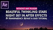 After Effects Tutorial: Twinkling Stars Night Sky Transparent Animation