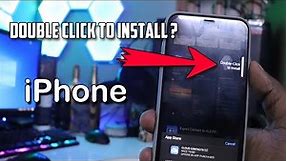 iPhone Double Click to Install "Confirm With Slide Button"