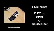 Power Pins bridge pins for acoustic guitar review