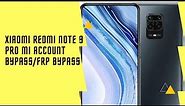 Xiaomi Redmi note 9 pro MI account bypass & FRP bypass #unlocktool
