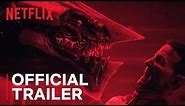LOVE DEATH + ROBOTS | Official Trailer | Netflix