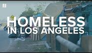 Inside LA's Homelessness Epidemic | This New World