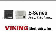 Viking E-Series Indoor and Outdoor Entry Phone