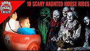 Top 10 SCARIEST Haunted House Rides
