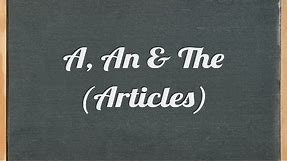 Articles: A, An & The - English grammar tutorial video lesson