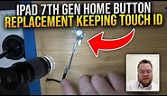 iPad 7th gen Home Button Replacement keeping touch ID.