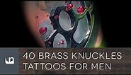 40 Brass Knuckles Tattoos For Men