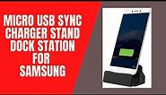 Micro USB Sync Charger Stand Dock Station for Samsung