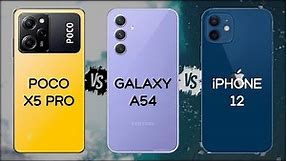 POCO X5 PRO VS SAMSUNG A54 VS iPHONE 12