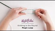 Knitting in the Round - Magic Loop How To