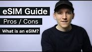 What Is eSIM? eSIM Pros & Cons Explained