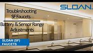 Sloan SF Faucets - Battery Replacement & Sensor Range Adjustment