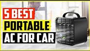 Top 5 Best Portable AC For Car Reviews in 2022