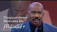 Disappointment Motivates Me | Motivated +