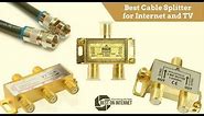Best Cable Splitter for Internet and TV (2020)