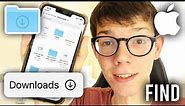 How To Find Downloads On iPhone - Full Guide