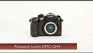First Look: Panasonic | Lumix DMC-GH4
