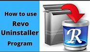 How to use Revo Uninstaller on your computer (Windows 10)