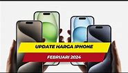 Update Harga HP iPhone Terbaru Bulan Februari 2024