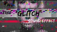 Free Glitch sound effects