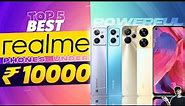 Top 5 Best Realme Smartphone Under 10000 in July 2023 | Best Realme Phone Under 10000 in INDIA 2023