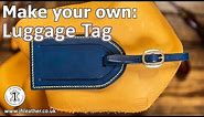 Make you own: Leather luggage tag - beginner tutorial and pattern making guide