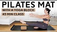Pilates Mat Workout with a Yoga Block (45 Mins)