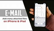 Attach many files to Gmail on iPhone and iPad | 2020 Tips