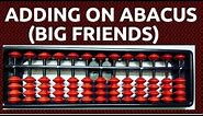 How to add on Abacus || Abacus big friends concept || Learn Abacus || Abacus Lesson 4