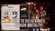 How To Do “Just A Nibble” Liu Kang Brutality In Mortal Kombat 1