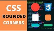 CSS Border Radius Property | Make Rounded Corners, Circle & Oval Shapes in CSS