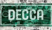 Decca Records: A History Of 'The Supreme Record Company'