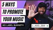 5 Ways to ACTUALLY Promote Your Music in 2022 *FREE/LOW BUDGET*