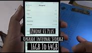 Upgrade Storage iPhone 6S Plus - iPhone Upgrade Storage