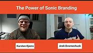 The Power of Sonic Branding with Karsten Kjems
