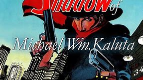 THE SHADOW-KALUTA webinar Part 1 by Arlen Schumer