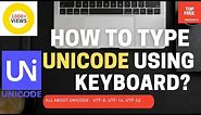 HOW TO TYPE A UNICODE CHARACTER USING KEYBOARD | WINDOWS 10 | EMOJI | UTF-8 | UTF-16 | UTF-32