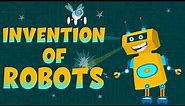 Invention of Robots - History of Robots - Learning Junction