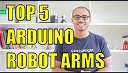 Top 5 Arduino Robot Arm Kits for Arduino