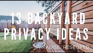 13 Backyard Privacy Ideas / Privacy Screens