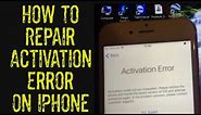 How To: Repair Activation Error on iPhone